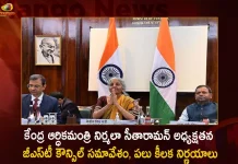 FM Nirmala Sitharaman Holds GST Council Meet Today Announces No Tax Increase and No New Taxation,Gst Meeting Chaired,Union Finance Minister Nirmala Sitharaman,Announcement Of No Increase In Tax,Gst And No New Taxes,Mango News,Mango News Telugu,Union Finance Minister,Union Fm Nirmala Sitharaman,Union Fm Nirmala Sitharaman Latest News And Updates,Gst Login,Gst Portal,Gst Search,Gst Calculator,Gst Registration,Gst Payment,Gst Status,Gst E Way Bill,Gst Voucher 2022,New Gst Login,Central Goods And Services Tax,Goods And Services Tax,Goods And Services Tax News and Updates