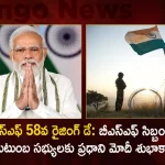 PM Modi Greets BSF Personnel and their Families on the Occasion of 58th BSF's Raising Day,BSF 58th Rising Day,PM Modi Wishes BSF Personnel,PM Modi Wishes BSF Families,Mango News,Mango News Telugu,58th BSF's Raising Day,BSF's Raising Day,BSF Raising Day,BSF Personnel,BSF Latest News and Updates,Border Security Force,Border Security Force News and Live Updates,BSF News and Updates,BSF Personnel
