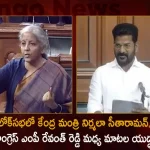 Union Minister Nirmala Sitharaman and Congress MP Revanth Reddy Spar in Lok Sabha Over His Hindi War of Words Ensues,War Of Words In Lok Sabha,Congress Mp Revanth Reddy,Union Minister Nirmala,Comments On Her Hindi Accent,Mango News,Mango News Telugu,BRS Party,TRS Party,TRS Latest News and Updates,BRS Party News and Live Updates,BRS Party Emergence,Election Commision Of India,Telangana BRS Party,TRS Party News,Emergence BRS Programe,TRS News and Updates,BRS National Party,TRS Name Change,CM KCR News And Live Updates, Telangna Congress Party, Telangna BJP Party, YSRTP,TRS Party,Telangana Latest News And Updates,Telangana Politics, Telangana Political News And Updates,Telangana CM KCR
