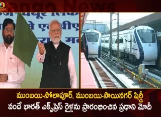 PM Modi Flags off Mumbai-Solapur and Mumbai-Sainagar Shirdi Vande Bharat Trains Today,New Vande Bharat Express Route,Vande Bharat Express Booking,Vande Bharat Express Route In Gujarat,Mango News,Mango News Telugu,Vande Bharat Express Ahmedabad To Mumbai,Vande Bharat Express Ticket Price,Vande Bharat Express Delhi To Katra,Vande Bharat Express Train Accident,Vande Bharat Express Train,Vande Bharat Express Chennai To Mysore,Vande Bharat Express Bangalore,New Vande Bharat Express,How Many Vande Bharat Express In India
