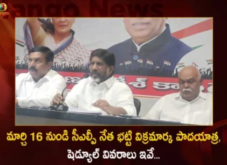 CLP Leader Mallu Bhatti Vikramarka To Start Padayatra from March 16 Schedule Details Here,CLP Leader Mallu Bhatti Vikramarka,Padayatra from March 16,Bhatti Vikramarka To Start Padayatra,Bhatti Padayatra Schedule Details,Mango News,Mango News Telugu,Bhatti To Launch 90-day Padayatra,Bhatti's padayatra from March 16,Bhattis 1365km padayatra,Mallu Bhatti Vikramarka Latest News,CLP Leader Bhatti News Updates,Bhatti Vikramarka Padayatra Live News