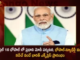 PM Modi to Visit Bhopal on 1st April Will Flag Off Vande Bharat Express between Bhopal and New Delhi,PM Modi to Visit Bhopal on 1st April,PM Modi Will Flag Off Vande Bharat Express,Vande Bharat Express between Bhopal and New Delhi,Mango News,Mango News Telugu,Indian Prime Minister Narendra Modi,PM Modi Bhopal Visit,Vande Bharat Express Latest News,Vande Bharat Express Latest Updates,Vande Bharat Express Live News,PM Modi to Flag off Bhopal-New Delhi Express,PM to flag off Vande Bharat train,PM to visit Bhopal on 1st April,Narendra modi Latest News and Updates