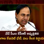 Telangana Cabinet Meeting Today Under the Chairmanship of CM KCR will Discuss on Key Issues,Telangana Cabinet Meeting Today,Chairmanship of CM KCR,CM KCR will Discuss on Key Issues,Mango News,Mango News Telugu,Telangana Cabinet News,Cabinet meeting News today,CM KCR Live Updates,CM KCR Latest News and Updates,Telangana Political News And Updates,Telangana News,CM KCR Cabinet Meeting Updates