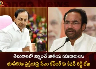 తెలంగాణలో నిర్మించే జాతీయ రహదారులకు భూసేకరణ ప్రక్రియపై సీఎం కేసీఆర్ కు కిషన్ రెడ్డి లేఖ Union Minister Kishan Reddy Writes to CM KCR on Land Acquisition Process for National Highways to be Built in Telangana,Union Minister Kishan Reddy Writes to CM KCR,Kishan Reddy Writes on Land Acquisition Process,National Highways to be Built in Telangana,Union Minister Kishan Reddy on National Highways,Mango News,Mango News Telugu,National Highway Projects,Union minister Reddy urges Telangana CM,Kishan Reddy seeks KCRs Help,Telangana National Highways Latest News,Hyderabad National Highways Live Updates,CM KCR News And Live Updates