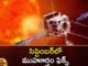 ISRO Plans To Launch Solar Mission Aditya in September After Grand Success of Chandrayan 3,ISRO Plans To Launch Solar Mission,Solar Mission Aditya in September,After Grand Success of Chandrayan 3,Mango News,Mango News Telugu,Prachanda decided to study Bhanu. For this, ISRO has already taken up the Aditya L-1 project, ISRO eyed the sun with the momentum of Chandrayaan 3,Solar Mission Launch Latest News,Solar Mission Launch Latest Updates,Chandrayan 3 Latest News,Chandrayan 3 Latest Updates