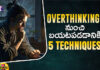 Do This To Get Rid Of Overthinking,,Psychology Tips,Psychologist Vishesh,Psy Talks,Human Psychology,Psychology Facts,Interesting Facts,Positive Psychology,Child Psychology,Psychology,Psychologist,Success Tips,Psy Talks Psychologist Vishesh,Mental Health,Mental Health Awareness,Psychotherapy,Psychological Disorders,Psychology Treatment,Psychology Tricks,Videos On Overthinking,How To Overcome Overthinking,Mango News, Mango News Telugu,