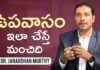Right Way To Do Fasting For Maximum Benefits, Right Way To Do Fasting, Fasting For Maximum Benefits, How to Fast Safely, Tips for Fasting, Intermittent Fasting, Benefits Of Fasting, Best Fasting Length, Dr Janardhan Murthy, Health Tips, Mango Life, Health News, Health Tips, Healthy Food, Healthy Diet, Fitness, Mango News, Mango News Telugu