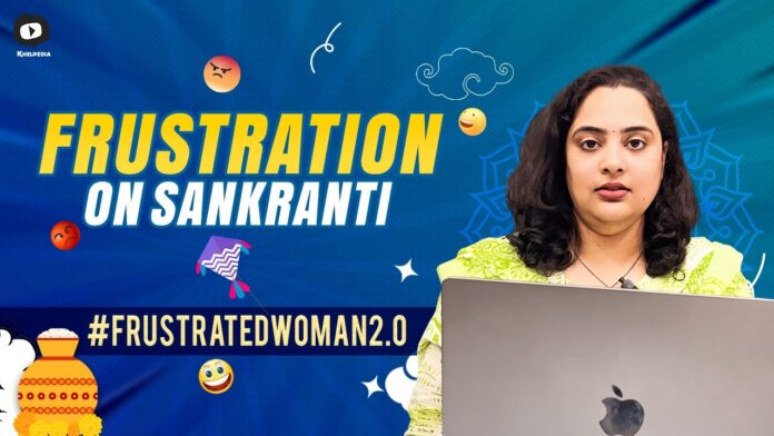 Frustration On Sankranti Frustrated Woman 2.0 Ft Manogna Frustration Sankranti khelpedia‬,Chiranjeevi Sye Raa Karnataka Rights,Frustrated Woman 2.0,Frustration,Frustration On Sankranti,ft.Manogna,khelpedia‬,Sankranti,Mango News,Mango News Telugu,Sankranti 2025,Frustrated Woman,Manogna,Frustration,Sankranti,khelpedia‬,Telugu Comedy Videos,Frustrated Women 2.0 Comedy Videos,Frustrated Woman Problems,Frustratedwoman 2.0 Videos,Best Comedy Videos 2025,Latest Webseries 2025,Latest Short Films 2025,Latest Comedy Videos 2025,Frustration On Festivals,Festival Problems,Festival Frustration,Frustration On Sankranthi,Funny Videos,Telugu Frustration Videos,Telugu Webseries,Frustrated Women Videos,Funny Videos 2025,Real Life,Sankranti Festival,Comedy,Sankranti Celebrations