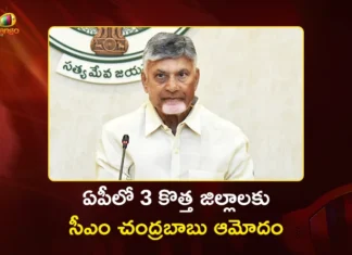 CM Chandrababu Nod For 3 New Districts in AP Markapuram, Madanapalle and Polavaram