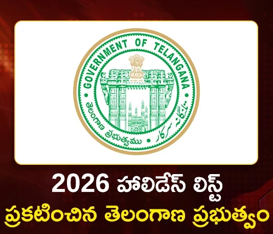 Telangana Govt Released 2026 Public Holidays Calendar, Declares 27 General and 26 Optional Days