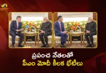 PM Modi Holds Key Bilateral Meetings With Several Global Leaders at New Delhi