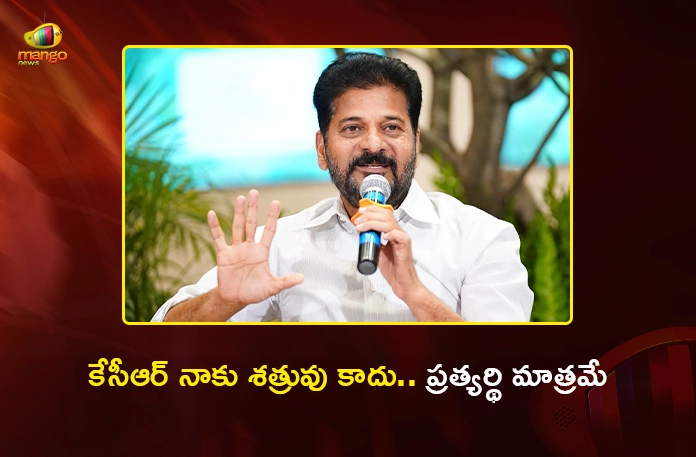CM Revanth Reddy Says, KCR is My Political Rival Only, Not an Enemy CM Revanth Reddy Says, KCR is My Political Rival Only, Not an Enemy