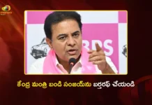 BRS Working President KTR Demands Immediate Dismissal of Union Minister Bandi Sanjay