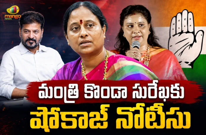 Minister Konda Surekha Receives Show-Cause Notice Over Daughter’s Remarks on CM Revanth Reddy