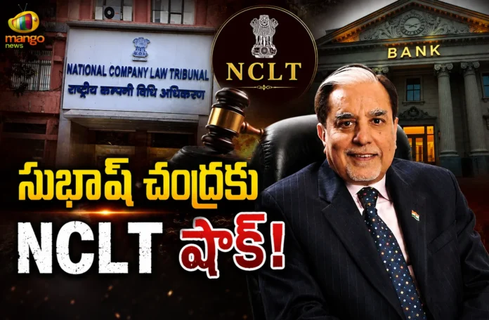 NCLT Stays Subhash Chandra’s Rs 6.25 Cr Repayment Plan Against Rs.22K Cr Debt Claims