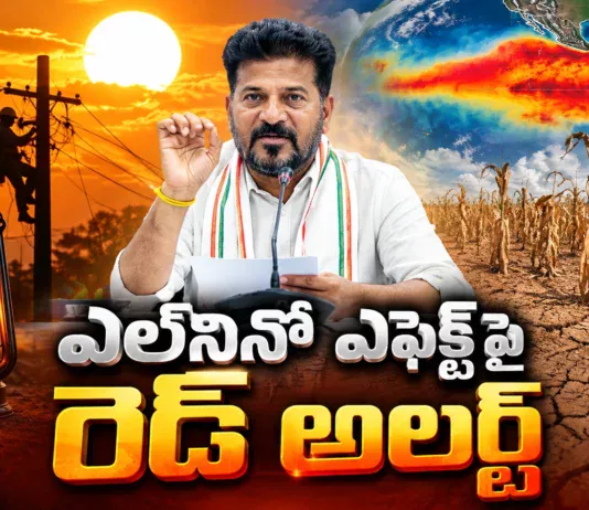 CM Revanth Reddy Reviews on El Nino Impact, Warns of Drought Conditions in Telangana Until July